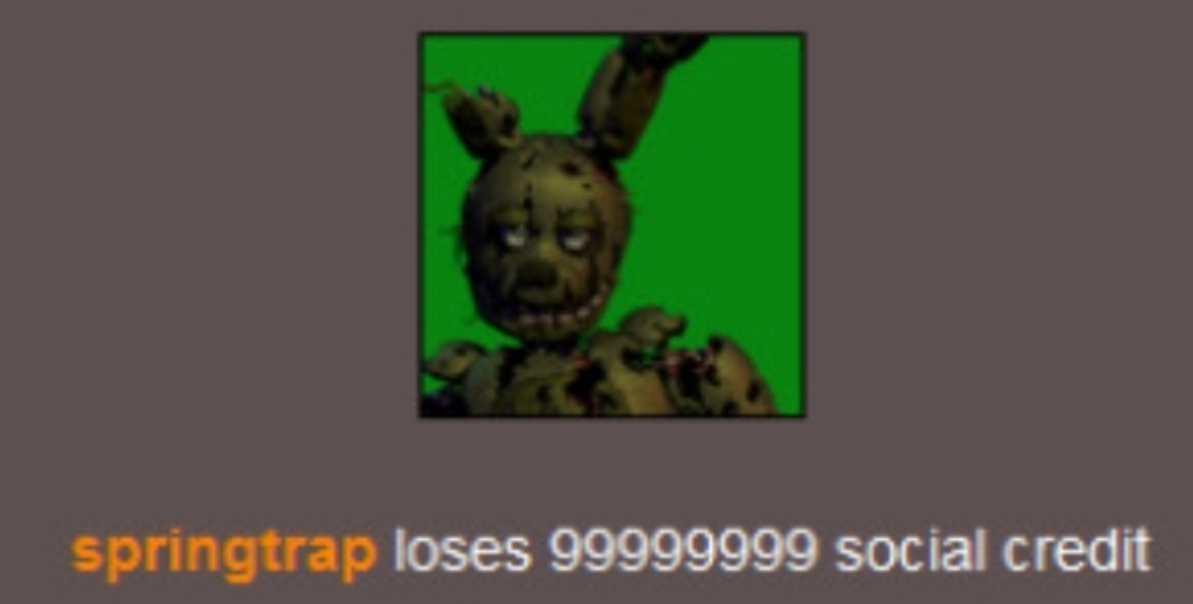 High Quality Springtrap loses 999999999 social credit Blank Meme Template