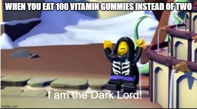 Lloyd | WHEN YOU EAT 100 VITAMIN GUMMIES INSTEAD OF TWO | image tagged in lloyd | made w/ Imgflip meme maker