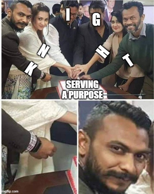 I Serve No Purpose | I; G; N; H; T; K; SERVING A PURPOSE | image tagged in people cutting cake,memes,funny memes,gifs | made w/ Imgflip meme maker