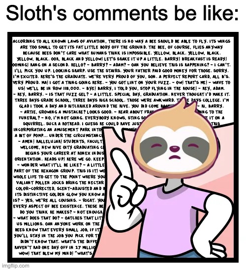 I'm hardly bothered to read most of them anymore since it's usually all rubbish anyway. | Sloth's comments be like: | image tagged in tldr | made w/ Imgflip meme maker