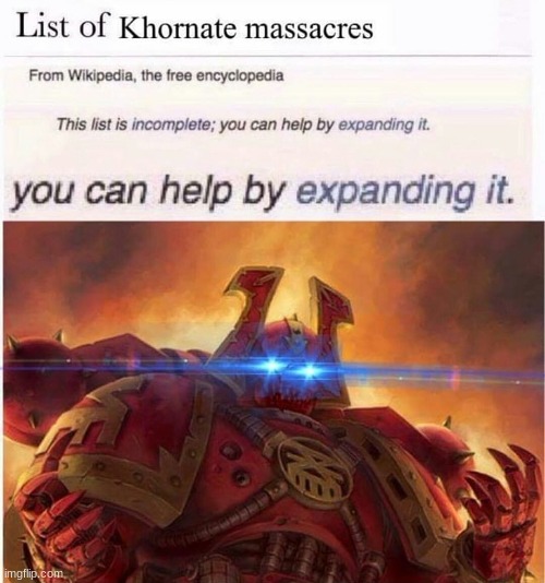 image tagged in warhammer 40k,khorn | made w/ Imgflip meme maker