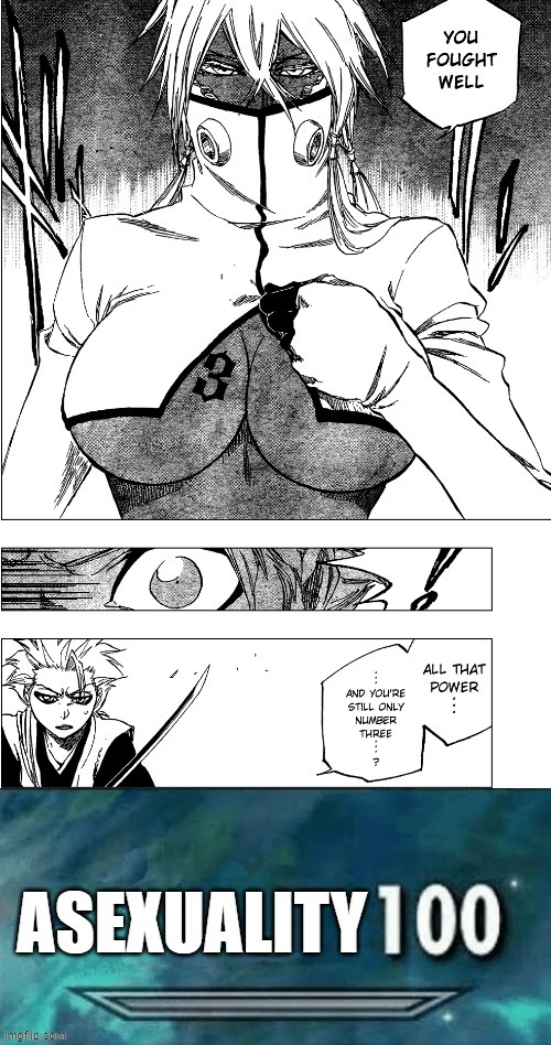 Captain Tōshirō is 100% Pure xD | image tagged in bleach,memes,asexual,manga,funny,did you know the anime censored harribel | made w/ Imgflip meme maker