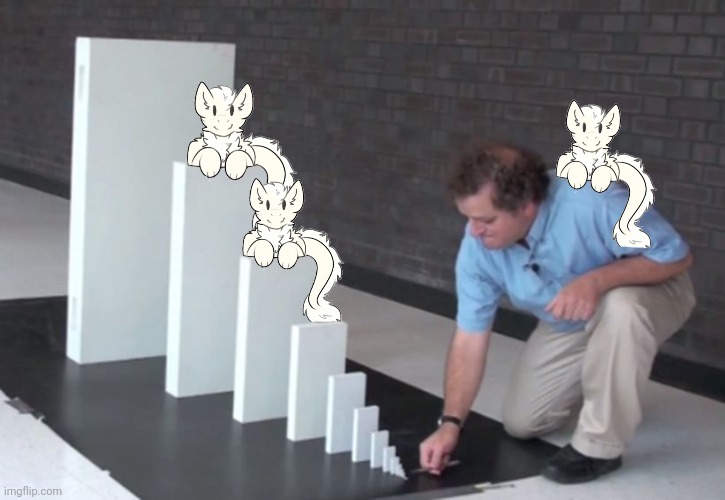 OH NO, THE FLOOFS WILL FALL | image tagged in domino effect,fluffy dragon | made w/ Imgflip meme maker