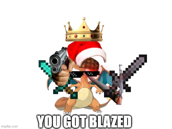 Read the description. |  THIS IS A JOKE WE ARE GOING TO GET THIS TO WE ARE GOING TO TRY TO GET WE ARE TRYING TO GET THE MOST LIKED ON IMIGFLIP, SO GET BLAZED; YOU GOT BLAZED | image tagged in charizard | made w/ Imgflip meme maker