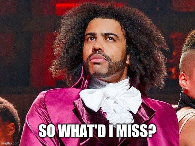 Daveed Diggs | SO WHAT'D I MISS? | image tagged in daveed diggs | made w/ Imgflip meme maker