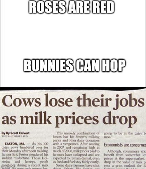 odd... | ROSES ARE RED; BUNNIES CAN HOP | image tagged in white background | made w/ Imgflip meme maker