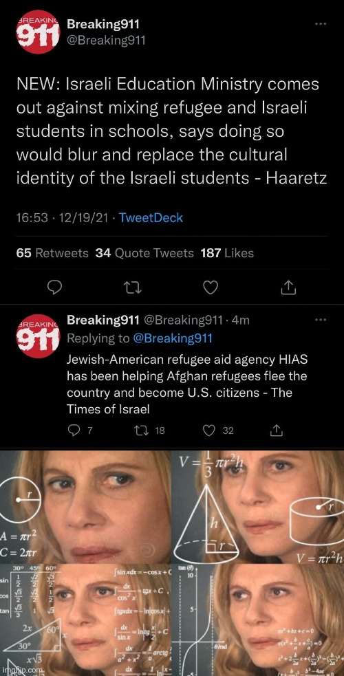 Figures. | image tagged in trying to figure out,culture,america first,illegal immigration,immigration,israel | made w/ Imgflip meme maker