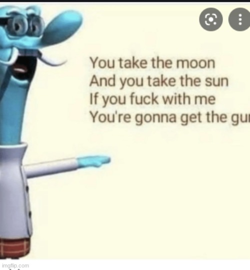 ... | image tagged in funny | made w/ Imgflip meme maker