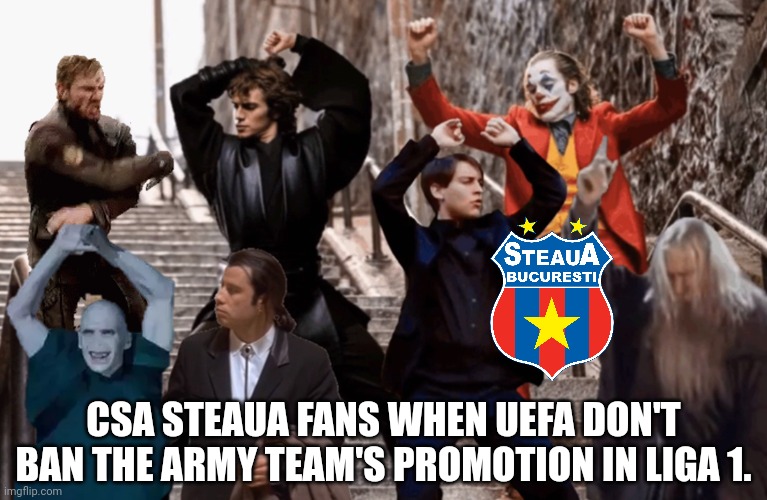 FCSB VS CSA Steaua in Liga 1 Loading.... | CSA STEAUA FANS WHEN UEFA DON'T BAN THE ARMY TEAM'S PROMOTION IN LIGA 1. | image tagged in joker peter parker anakin and co dancing,steaua,uefa,promotion,futbol,memes | made w/ Imgflip meme maker