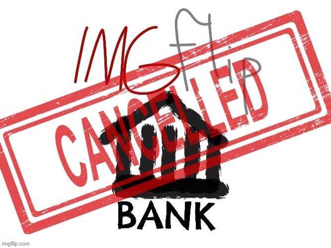 Is shutting down again. Cope! | image tagged in imgflip_bank cancelled | made w/ Imgflip meme maker