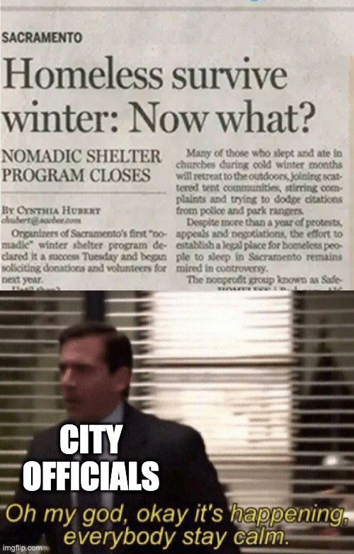 oh no | CITY OFFICIALS | image tagged in oh my god okay it's happening everybody stay calm | made w/ Imgflip meme maker