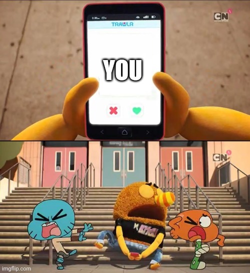 Gumball | YOU | image tagged in gumball | made w/ Imgflip meme maker