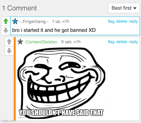 He only gets a 2 hour comment ban tho (for like 5 minutes since I’m joking) | made w/ Imgflip meme maker