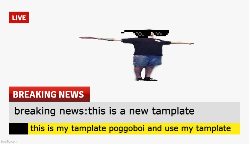 BREAKING NEWS | breaking news:this is a new tamplate; this is my tamplate poggoboi and use my tamplate | image tagged in breaking news | made w/ Imgflip meme maker