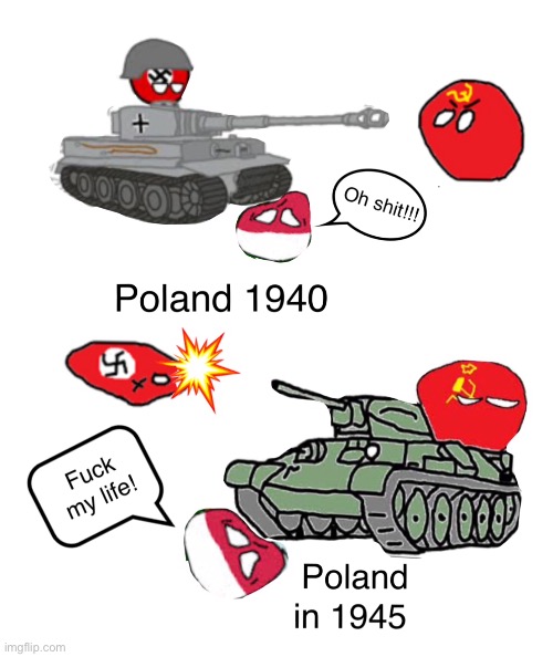 Poor Poland | image tagged in ww2,funny memes | made w/ Imgflip meme maker