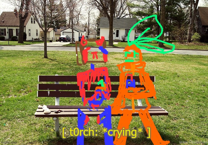 t0rch cannot drink the drink D': | [ t0rch: *crying* ] | made w/ Imgflip meme maker