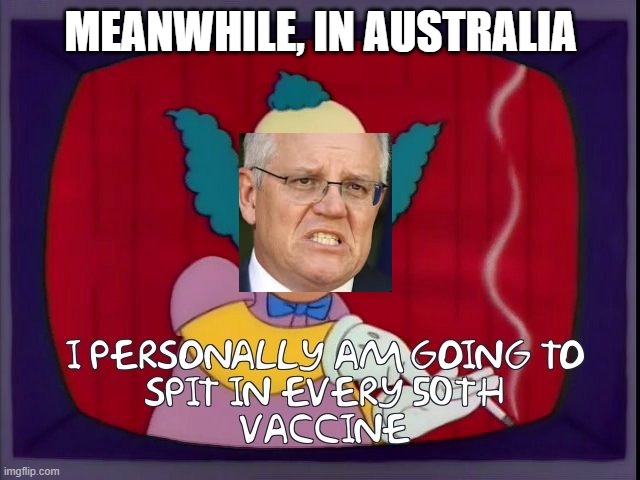 50th Vaccine | MEANWHILE, IN AUSTRALIA | image tagged in australian,politics | made w/ Imgflip meme maker