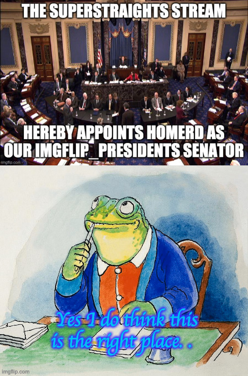 HomerD Goes to Senate | Yes I do think this is the right place. . | image tagged in i'm herrrrrrrre | made w/ Imgflip meme maker