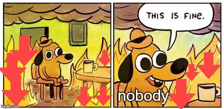 please upvote | nobody | image tagged in memes,this is fine | made w/ Imgflip meme maker