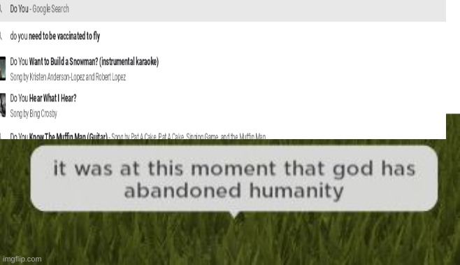God Has Left Us. | image tagged in it was at this moment that god has abandoned humanity | made w/ Imgflip meme maker