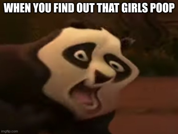 true tho | WHEN YOU FIND OUT THAT GIRLS POOP | image tagged in funny | made w/ Imgflip meme maker