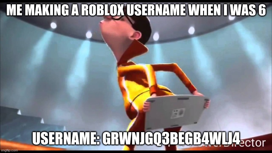 making a roblox username when you were 6 | ME MAKING A ROBLOX USERNAME WHEN I WAS 6; USERNAME: GRWNJGQ3BEGB4WLJ4 | image tagged in vector keyboard | made w/ Imgflip meme maker
