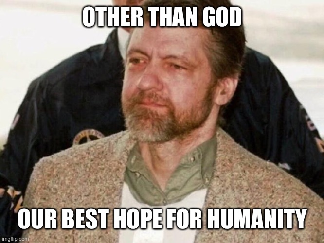 OTHER THAN GOD OUR BEST HOPE FOR HUMANITY | made w/ Imgflip meme maker
