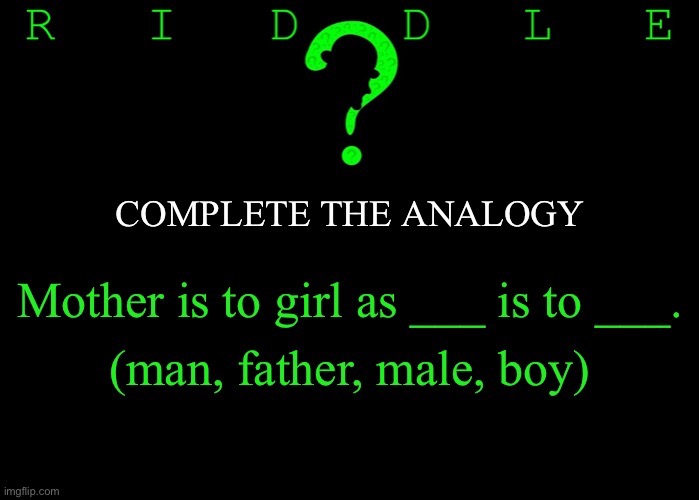 Riddle #16 (Five upvotes to the first correct answer posted in comments.) | image tagged in memes,riddles and brainteasers | made w/ Imgflip meme maker