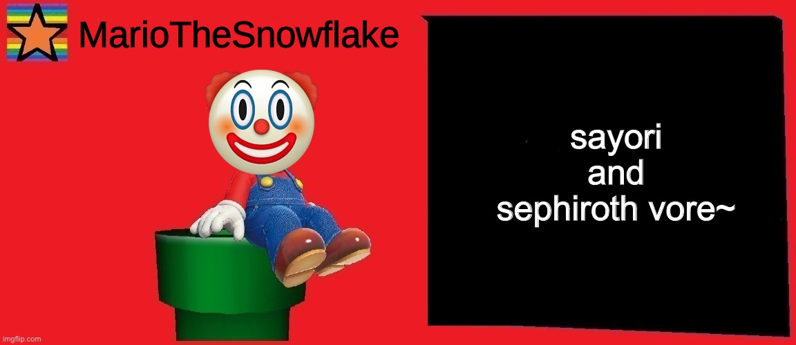 MarioTheSnowflake announcement template v1 | sayori and sephiroth vore~ | image tagged in mariothesnowflake announcement template v1 | made w/ Imgflip meme maker