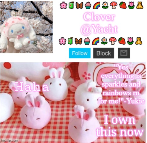 Yacht's cute temp | Haha; I own this now | image tagged in yacht's cute temp | made w/ Imgflip meme maker