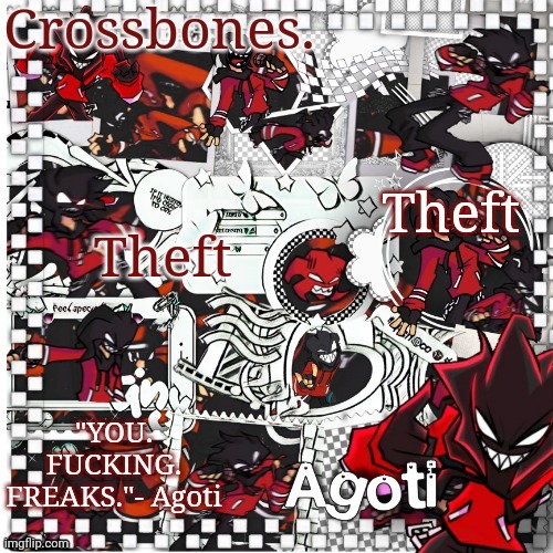 Crossbones Agoti temp | Theft; Theft | image tagged in crossbones agoti temp | made w/ Imgflip meme maker