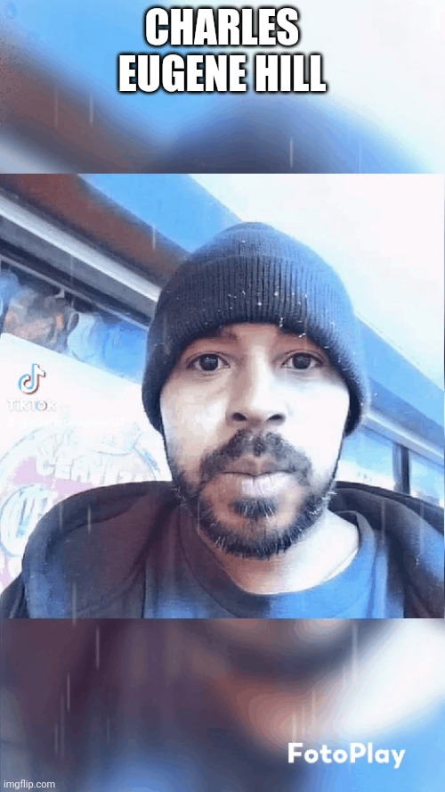 Charles Eugene Hill | CHARLES EUGENE HILL | made w/ Imgflip meme maker