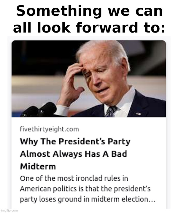 Something We Can All Look Forward To | image tagged in joe biden,joe biden worries,democrats,lets go brandon | made w/ Imgflip meme maker