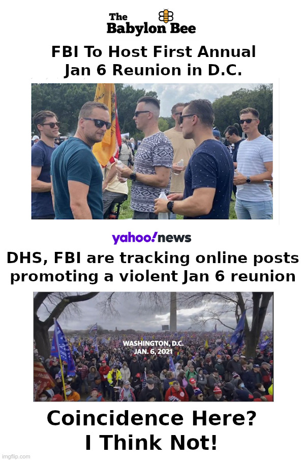 FBI  January 6th Reunion | image tagged in fbi,washington dc,false flag,reunion | made w/ Imgflip meme maker