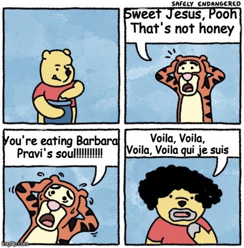 Pooh becomes a grizzly version of Barbara Pravi | Sweet Jesus, Pooh 
That's not honey; You're eating Barbara Pravi's soul!!!!!!!!!! Voila, Voila, Voila, Voila qui je suis | image tagged in sweet jesus pooh,memes,eurovision,french | made w/ Imgflip meme maker