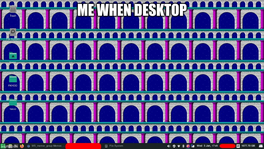 ME WHEN DESKTOP | made w/ Imgflip meme maker