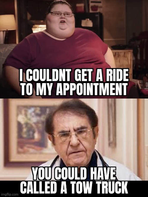 image tagged in dr now,600lb life | made w/ Imgflip meme maker