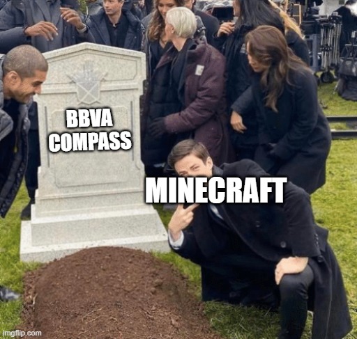 Grant Gustin over grave | BBVA COMPASS; MINECRAFT | image tagged in grant gustin over grave | made w/ Imgflip meme maker