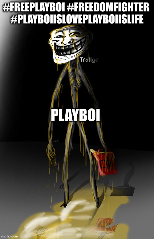 piss | #FREEPLAYBOI #FREEDOMFIGHTER 
#PLAYBOIISLOVEPLAYBOIISLIFE; PLAYBOI | made w/ Imgflip meme maker