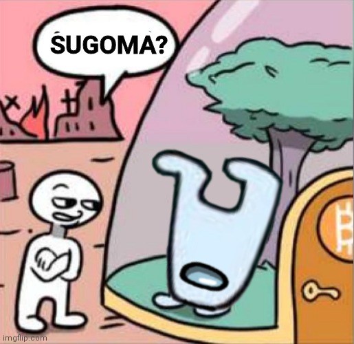Sugoma? | SUGOMA? | image tagged in amogus,sugoma | made w/ Imgflip meme maker