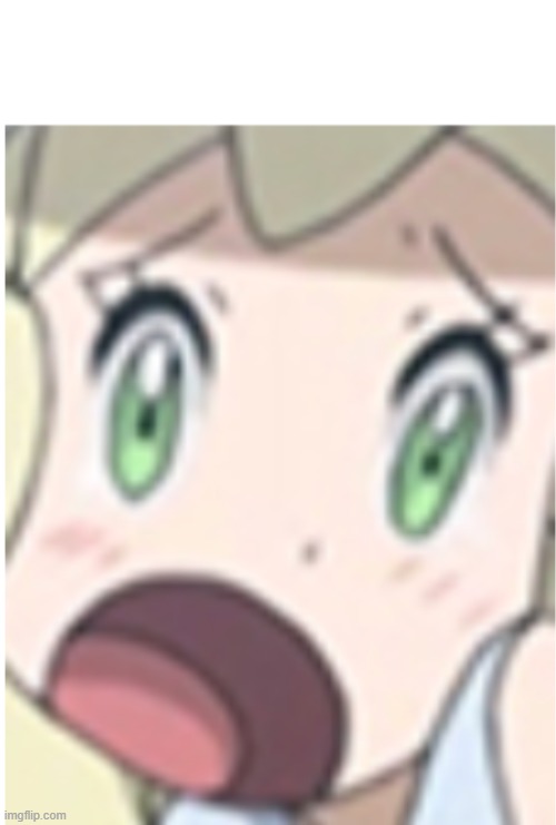 Lillie intense screaming | image tagged in lillie intense screaming | made w/ Imgflip meme maker