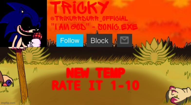 Tricky's Too Slow template | NEW TEMP; RATE IT 1-10 | image tagged in tricky's too slow template | made w/ Imgflip meme maker