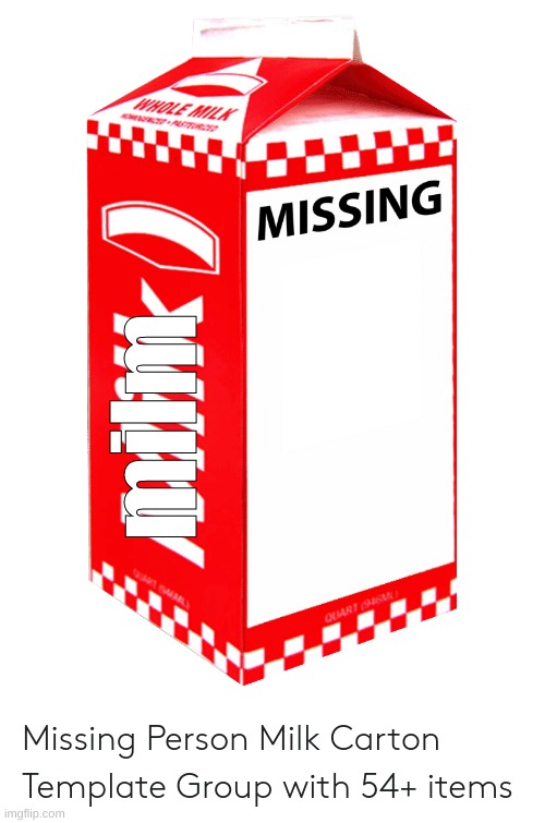 Blank Milk Carton | milm | image tagged in blank milk carton | made w/ Imgflip meme maker