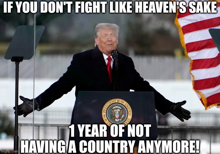 1 year of the riots and.... | IF YOU DON'T FIGHT LIKE HEAVEN'S SAKE; 1 YEAR OF NOT HAVING A COUNTRY ANYMORE! | image tagged in riots,anniversary,demotivationals,election 2020,politics | made w/ Imgflip meme maker