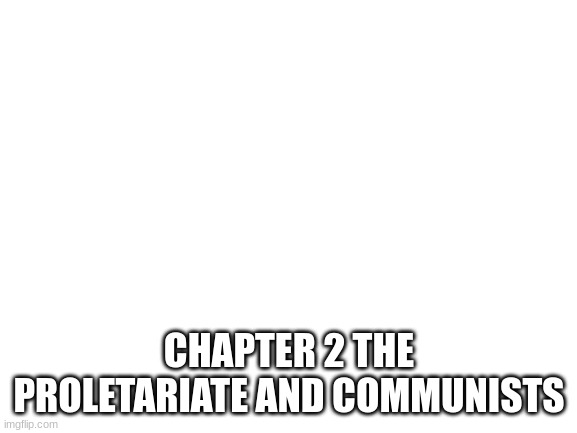 3rd-chapter-is-coming-from-the-manifesto-of-karl-marx-imgflip