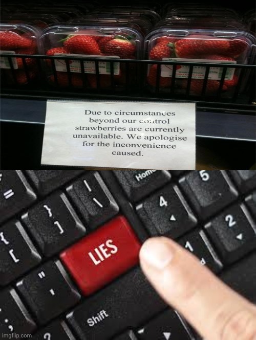 Nice try, I see the strawberries | image tagged in lies,strawberries,strawberry,you had one job,memes,meme | made w/ Imgflip meme maker