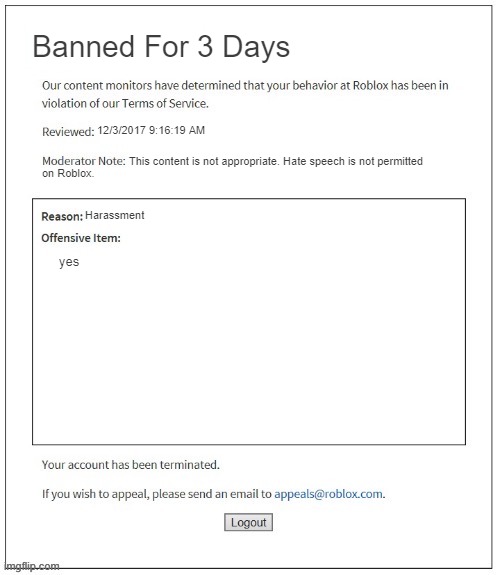 Flamingos Roblox Ban | Banned For 3 Days; 12/3/2017 9:16:19 AM; This content is not appropriate. Hate speech is not permitted; on Roblox. Harassment; yes | image tagged in moderation system,flamingo,banned from roblox,roblox | made w/ Imgflip meme maker