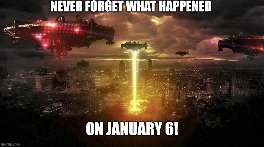 NEVER FORGET WHAT HAPPENED; ON JANUARY 6! | made w/ Imgflip meme maker
