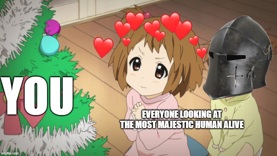 woah.... | YOU; EVERYONE LOOKING AT THE MOST MAJESTIC HUMAN ALIVE | image tagged in anime k-on,wholesome,anime meme | made w/ Imgflip meme maker