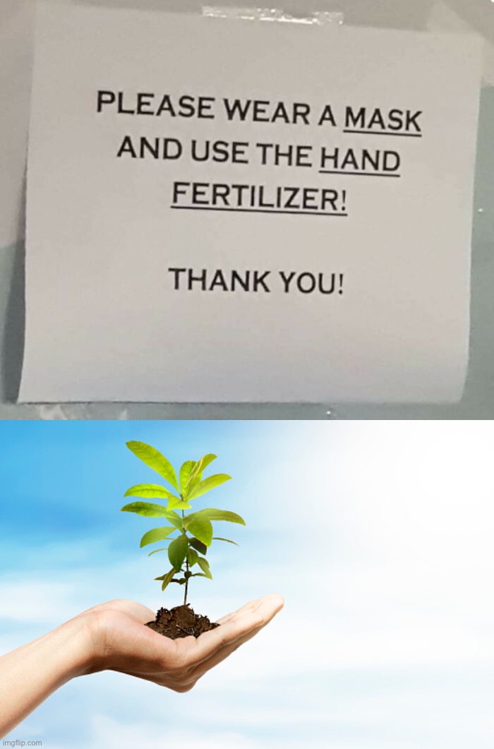It now grows plants! | image tagged in memes,funny,you had one job | made w/ Imgflip meme maker
